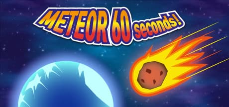 Meteor 60 Seconds!: Your Last Minute on Earth