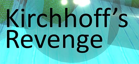 Kirchhoff's Revenge: Master Electrical Circuits in a First-Person Puzzle Adventure