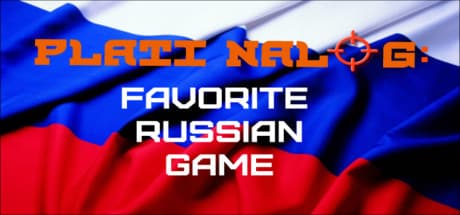 PLATI NALOG: Favorite Russian Game - Click Your Way Through Russian Bureaucracy