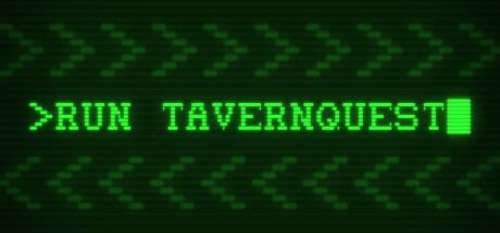 Run TavernQuest:テキストアドベンチャーのGMになろう
