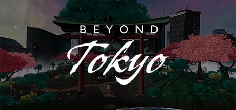 Beyond Tokyo — 日本の首都を巡る没入型VR体験