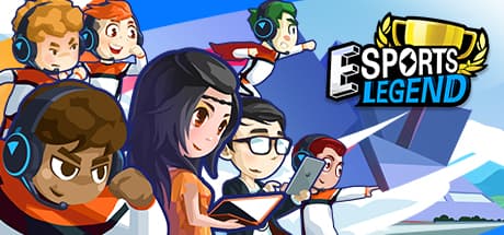 eSports Legend: 世界を目指すeスポーツチームを創ろう