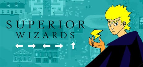 Superior Wizards: Master Spells and Bend Reality