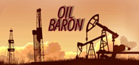 Oil Baron: 石油採掘で富を築く戦略シミュレーション