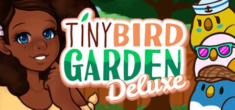 Tiny Bird Garden Deluxe: Befriend Magical Birds in Your Custom Oasis