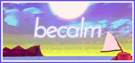 Becalm: A Free-to-Play First-Person Voyage to Serenity