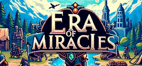 Era of Miracles: Embark on a Dynamic Role-Playing Adventure
