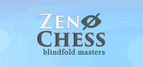 Zen Chess: Blindfold Masters — In Zen Chess: Blindfold Masters you will put your memory a