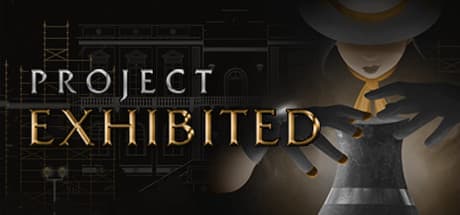 Project Exhibited — An Action-Stealth Game of Gadgets and Intrigue