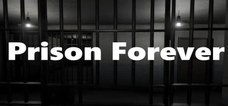 Prison Forever:永遠の刑に服す、ユニークなシミュレーション体験