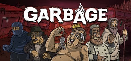 Garbage: Survive the Streets in a Darkly Humorous Management Sim
