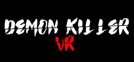 Demon Killer VR: Slice Through Demons in Virtual Reality