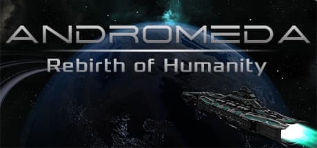 Andromeda: Rebirth of Humanity - Build Your Galactic Empire
