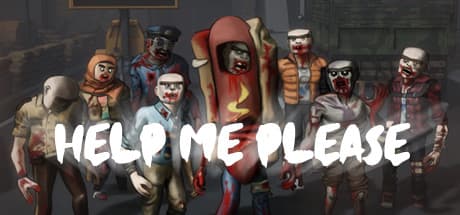 Help Me Please: Last Survivor Against the Undead Horde