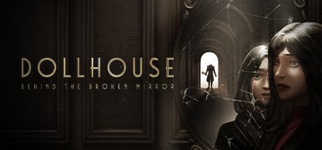 Dollhouse: Behind the Broken Mirror - Unravel Eliza's Amnesiac Nightmare