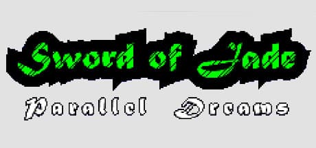Sword of Jade: Parallel Dreams - A Journey of Choice and Inner Strength