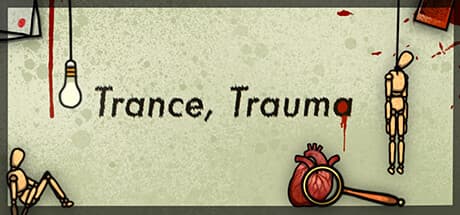 Trance, Trauma:シュールな脱出部屋で自殺の謎を解き明かす
