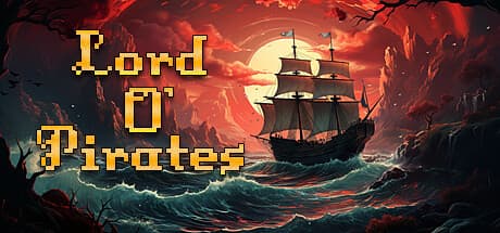 Lord O' Pirates: Action Roguelite on the High Seas
