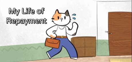 My Life of Repayment: A Cat's Debt-Paying Journey