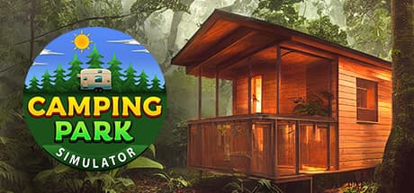 Camping Park Simulator: Build Your Dream Campsite