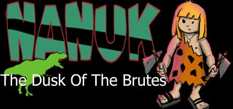 Nanuk - The Dusk of the Brutes: Prehistoric 2D Fantasy Adventure