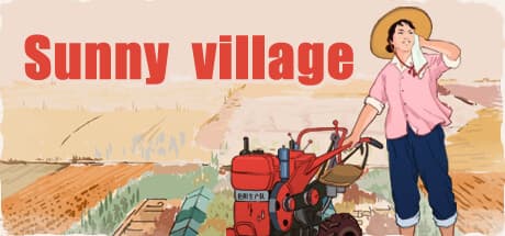 Sunny Village:ゼロから始める復興物語