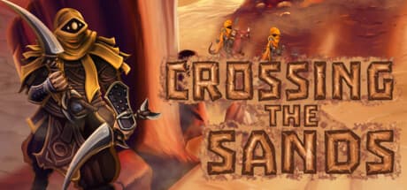 Crossing The Sands — 一人称ダンジョンクローラーRPG
