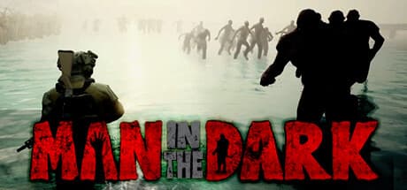 Man in the Dark: Survive the Zombie Apocalypse in this Intense TPS