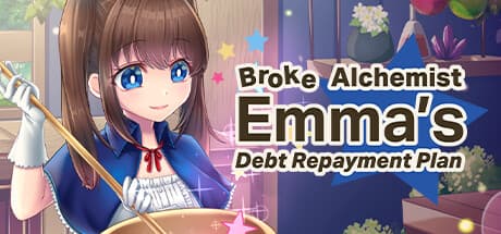 Broke Alchemist Emma's Debt Repayment Plan: Alchemy and Adventure Await