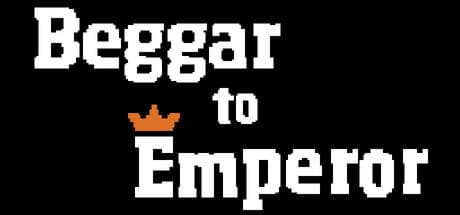 Beggar to Emperor: Forge Your Medieval Destiny