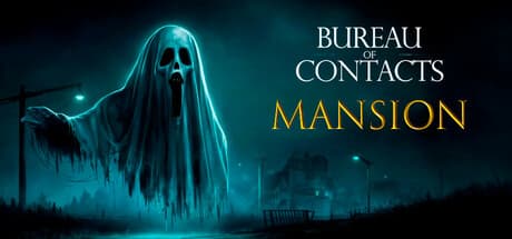 Bureau of Contacts: Mansion - Free Ghost Hunting Demo