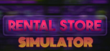 Rental Store Simulator: Manage Your Own Retro Video Store