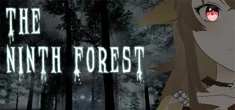 The Ninth Forset: An Adventure in Exploration and Action