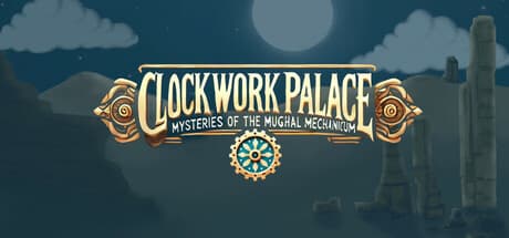 Clockwork Palace: Master Time in a Mughal Fantasy Puzzle Adventure