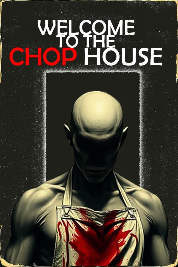 Welcome to the Chop House:閉鎖空間でのサバイバルホラー体験