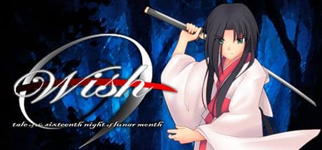 Wish -tale of the sixteenth night of lunar month-: 運命に呼ばれる東方ロマンスビジュアルノベル