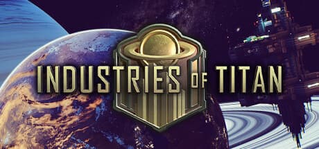 Industries of Titan: Build Your Saturnian Corporation