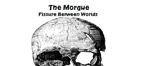 The Morgue Fissure Between Worlds:異世界の謎を解き明かすホラーアドベンチャー