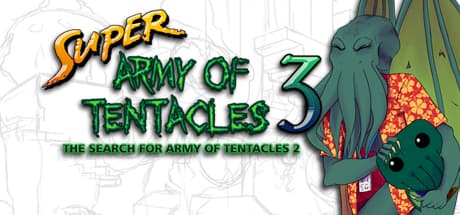 Super Army of Tentacles 3: Army of Tentacles 2 を探して:コズミック黙示録の冒険