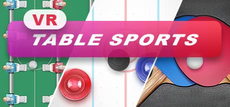 VR Table Sports: Foosball, Ping Pong & Air Hockey Challenge