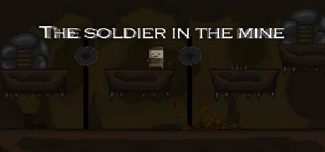 The Soldier in the Mine: A 2D Puzzle Platformer Adventure