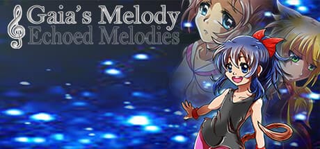 Gaia's Melody: ECHOED MELODIES - A Journey of Truth and Friendship