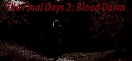 The Final Days: Blood Dawn - 終末世界を生き延びる、倫理的選択の物語