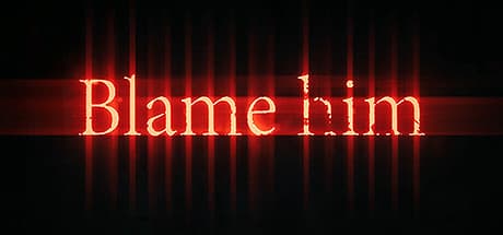 Blame Him:Chilla's Artがお届けするサイコロジカルホラーアドベンチャー
