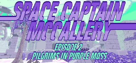 Space Captain McCallery - Episode 2: Pilgrims in Purple Moss — Low-Poly Space Pirate Adventure